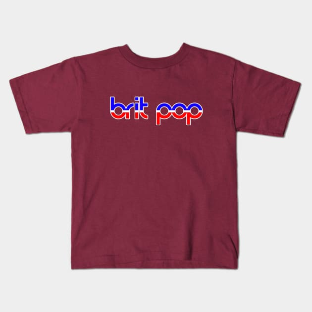 BRIT POP Kids T-Shirt by KIMIDIGI